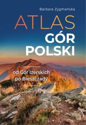 Atlas gór polskich - Zygmańska Barbara