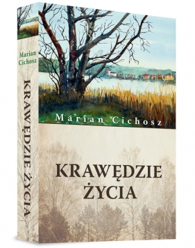 Krawędzie życia - Cichosz Marian