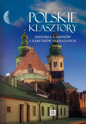 Polskie klasztory - Pawlińska Aleksandra