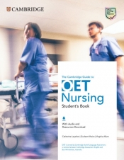 The Cambridge Guide to OET Nursing Student's Book with Audio and Resources Download - Leyshon Catherine, Khaira Gurleen, Virginia Allum