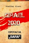 Izrael 2020 Operacja Sara Slavo Steffen