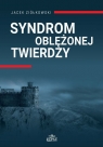 Syndrom oblężonej twierdzy Ziółkowski Jacek