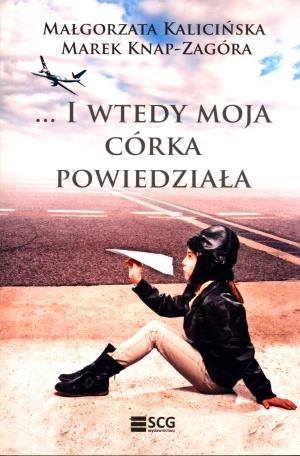 I wtedy moja córka powiedziała