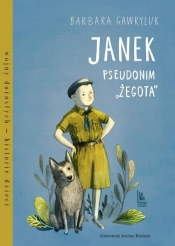 Janek, pseudonim "Żegota" - Barbara Gawryluk