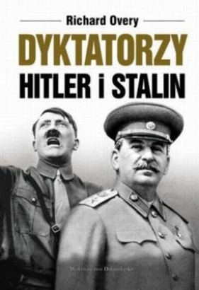Dyktatorzy Hitler i Stalin - Overy Richard