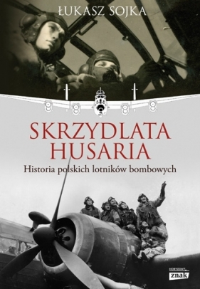 Skrzydlata husaria. (Uszkodzona okładka) - Łukasz Sojka
