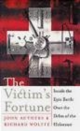Victim's Fortune - Richard Wolffe, John Authers, J Authers