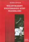 Wielowymiarowy Kwestionariusz Oceny Pracoholizmu Szpitalak Malwina