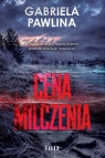 Cena milczenia Gabriela Pawlina