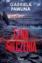 Cena milczenia - Gabriela Pawlina