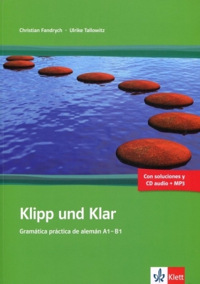 Klipp und Klar Gramatica practica de aleman + CD A1-B1 - Fandrych Christian, Tallowitz Ulrike<br />