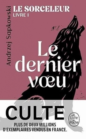 Le Sorceleur T.1 Dernier voeu - Andrzej Sapkowski