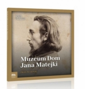 Muzeum Dom Jana Matejki - Praca zbiorowa