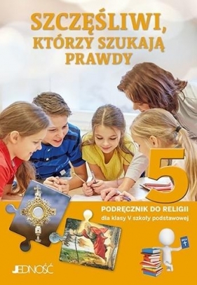 Szczęśliwi, którzy szukają prawdy. Religia - podręcznik dla 5. klasy szkoły podstawowej - Krzysztof Mielnicki, Elżbieta Kondrak