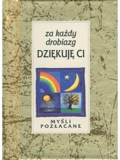 Myśli pozłacane. Za każdy drobiazg dziękuję Ci - Opracowanie zbiorowe