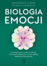 Biologia emocjiO prawdziwych źródłach chorób i emocjach zapisanych w
