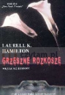 Grzeszne rozkosze  Laurell K. Hamilton