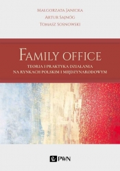 Family Office - Tomasz Sosnowski, Artur Sajnóg, Małgorzata Janicka