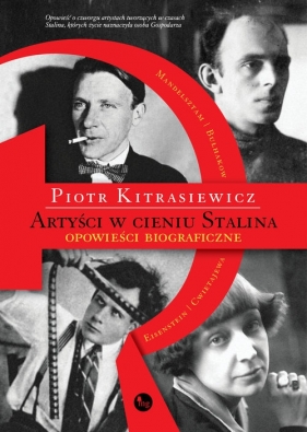 Artyści w cieniu Stalina - Kitrasiewicz Piotr