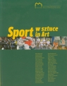 Sport w sztuce Sport in Art wydanie polsko - angielskie