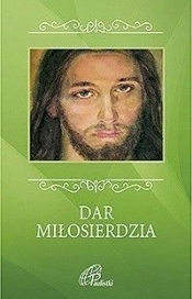 Dar miłosierdzia - Opracowanie zbiorowe