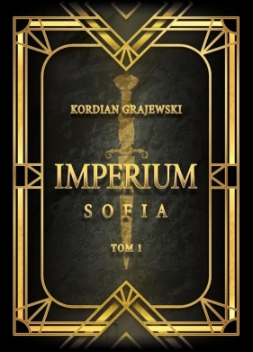 Imperium Sofia - Kordian Grajewski