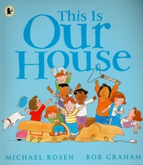 This Is Our House - Rosen Michael, Graham Bob