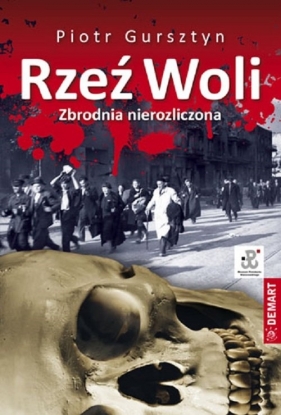 Rzeź Woli - Piotr Gursztyn