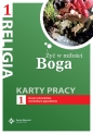 Żyć w miłości Boga. Karty pracy do religii do klasy 1 Liceum i Technikum - Jan Szpet, Danuta Jackowiak