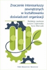  Znaczenie interesariuszy zewnętrznych w kształtowaniu doświadczeń