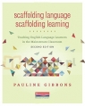 Scaffolding Language, Scaffolding Learning. 2nd ed. Gibbons, Pauline. PB