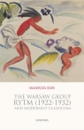 The Warsaw Group Rytm (1922-32) and Modernist Classicism Sears Małgorzata