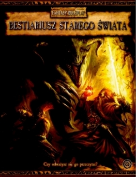 Warhammer FRP - Bestiariusz Starego Świata