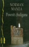 Powrót chuligana  Manea Norman