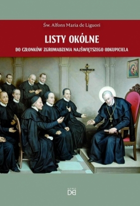 Listy okólne do członków Zgromadzenia Najśw. - św. Alfons Maria Liguori