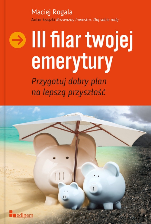 III filar twojej emerytury