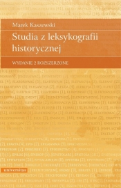 Studia z leksykografii historycznej - Kaszewski Marek