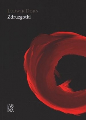 Zdruzgotki - Ludwik Dorn