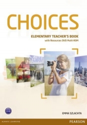 Choices Elementary Teacher's Book with DVD-Rom - Emma Szlachta