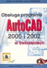 Obsługa porgramu AutoCAD 2000 i 2002 w ćwiczeniach