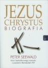Jezus Chrystus Biografia Seewald Peter