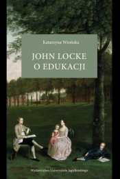 John Locke o edukacji - Wrońska Katarzyna