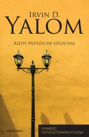Kiedy Nietzsche szlochał. Opowieści psychoterapeutyczne - Irvin David Yalom