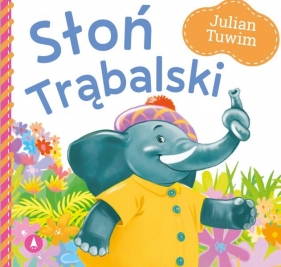 Słoń Trąbalski - Julian Tuwim