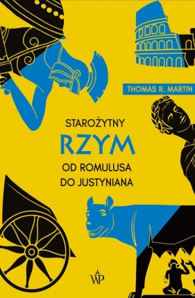 Starożytny Rzym - wyd. 4 - Thomas R. Martin