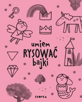 Umiem rysować bajki - Joana Jesus