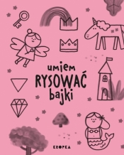 Umiem rysować bajki - Joana Jesus