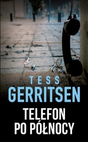 Telefon po północy - Tess Gerritsen, Elżbieta Amoleńska