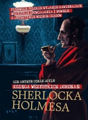 Sherlock Holmes. Księga wszystkich dokonań (Uszkodzona okładka)
