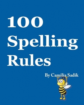 100 Spelling Rules - Sadik Camilia